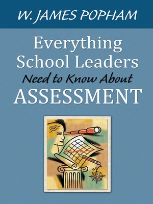 cover image of Everything School Leaders Need to Know About Assessment